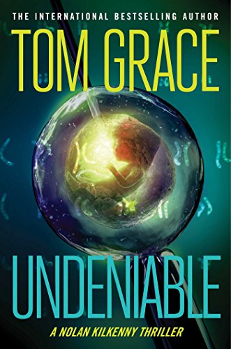 cover image Undeniable: A Nolan Kilkenny Thriller