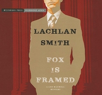 Fox Is Framed: A Leo Maxwell Mystery