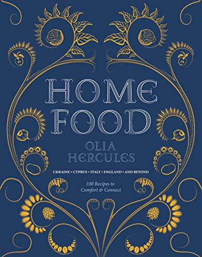 cover image Home Food: 100 Recipes to Comfort and Connect