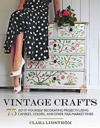 Vintage Crafts: 75 Do-It-Yourself Decorating Projects Using Candles