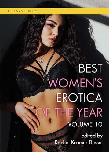 cover image Best Women’s Erotica of the Year, Volume Ten