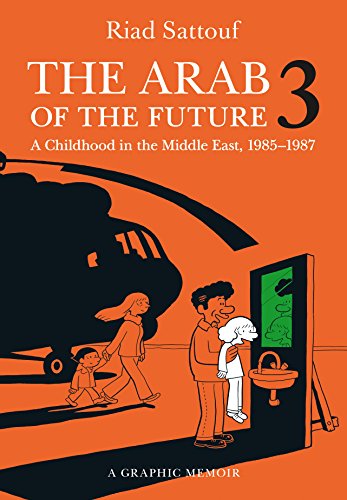 cover image The Arab of the Future 3: A Childhood in the Middle East, 1985–1987