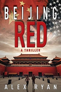 Beijing Red: A Nick Foley Thriller