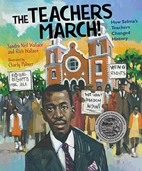 The Teachers March!: How Selma’s Teachers Changed History