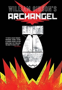 William Gibson’s Archangel