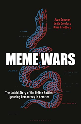 cover image Meme Wars: The Untold Story of the Online Battles Upending Democracy in America