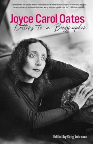 cover image Joyce Carol Oates: Letters to a Biographer