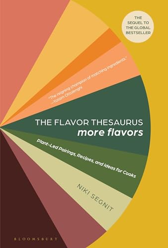 cover image The Flavor Thesaurus: More Flavors: Plant-Led Pairings, Recipes, and Ideas for Cooks