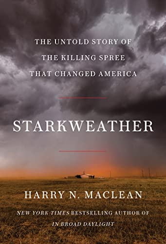 cover image Starkweather: The Untold Story of the Killing Spree That Changed America
