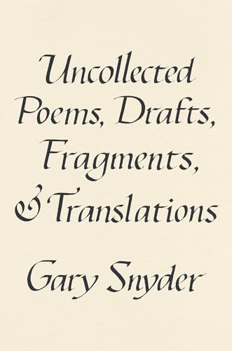 cover image Uncollected Poems, Drafts, Fragments, and Translations
