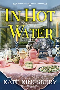 In Hot Water: A Misty Bay Tea Room Mystery