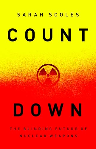 cover image Countdown: The Blinding Future of Nuclear Weapons