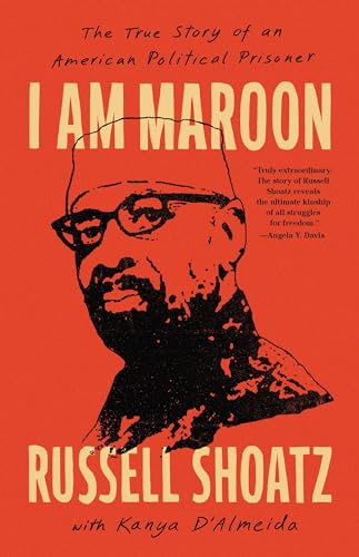 cover image I Am Maroon: The True Story of an American Political Prisoner