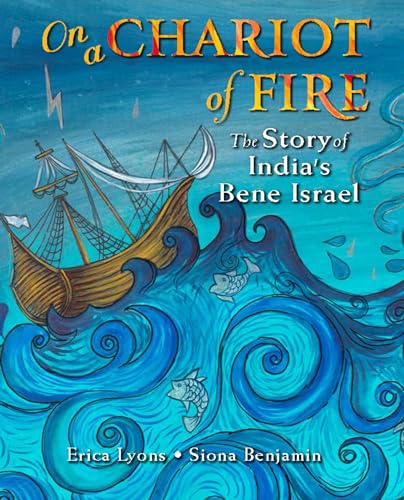 cover image On a Chariot of Fire: The Story of India’s Bene Israel