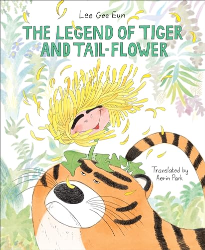 cover image The Legend of Tiger and Tail-Flower