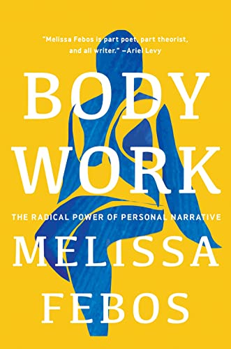 cover image Body Work: The Radical Power of Personal Narrative