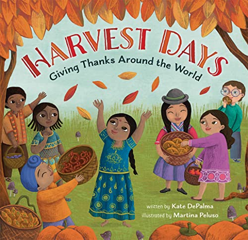 Harvest Days: Giving Thanks Around the World (World of Celebrations)