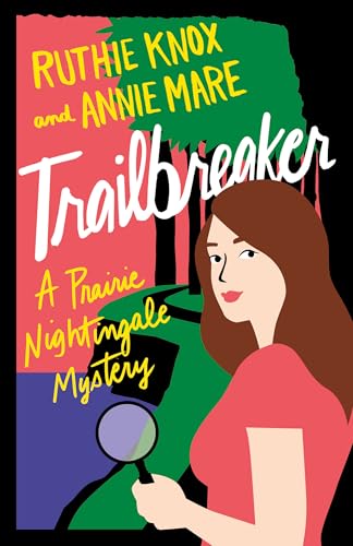 cover image Trailbreaker: A Prairie Nightingale Mystery