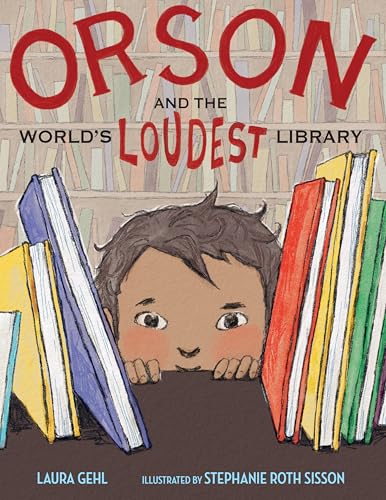 cover image Orson and the World’s Loudest Library