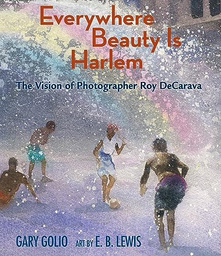cover image Everywhere Beauty Is Harlem: The Vision of Photographer Roy DeCarava