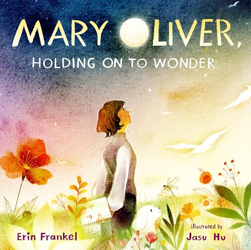 cover image Mary Oliver, Holding on to Wonder