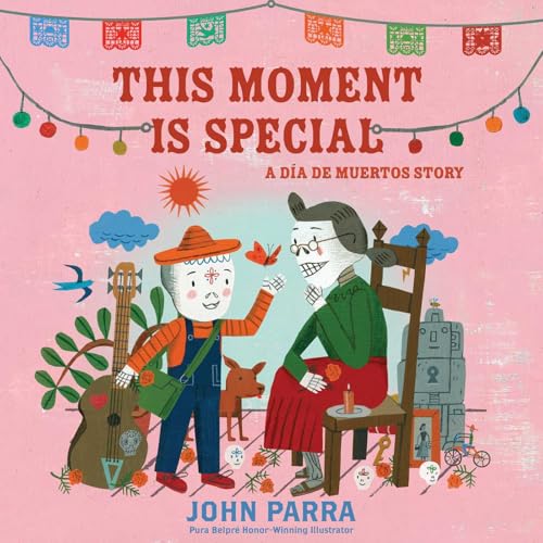 cover image This Moment Is Special: A Día de Muertos Story (Day of the Dead)