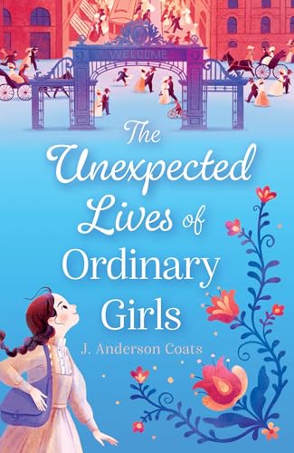 cover image The Unexpected Lives of Ordinary Girls