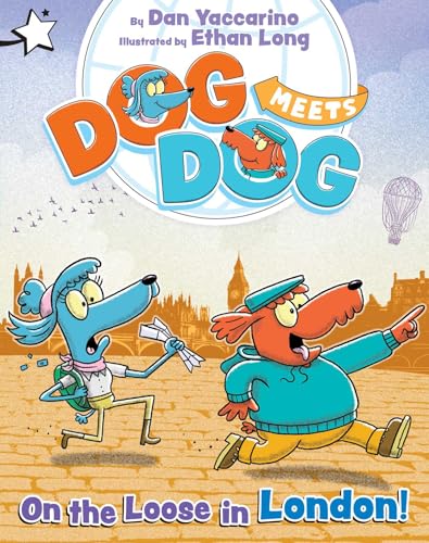 cover image On the Loose in London! (Dog Meets Dog #1)