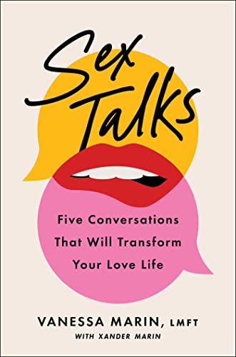 Sex Talks Five Conversations That Will Transform Your Love Life By Vanessa Marin 