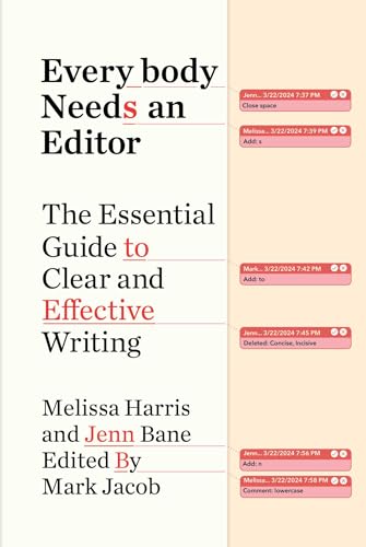 cover image Everybody Needs an Editor: The Essential Guide to Clear and Effective Writing