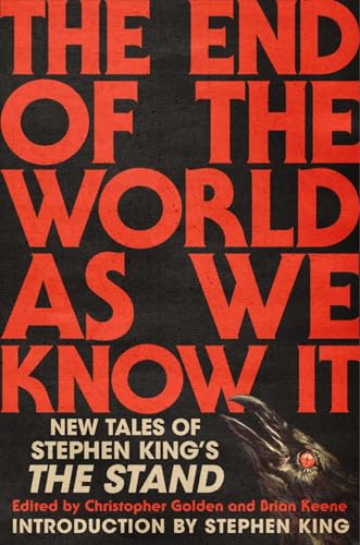 cover image The End of the World as We Know It: New Tales of Stephen King’s ‘The Stand’