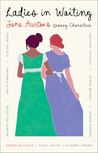 cover image Ladies in Waiting: Jane Austen’s Unsung Characters