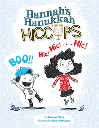 Hannah’s Hanukkah Hiccups