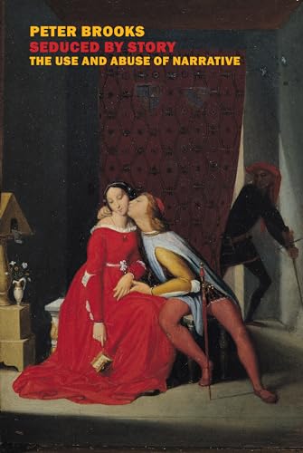 cover image Seduced by Story: The Use and Abuse of Narrative