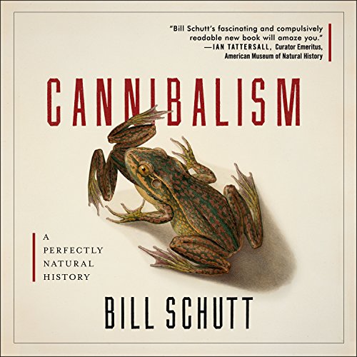 cover image Cannibalism: A Perfectly Natural History