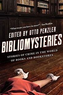 Bibliomysteries: Crime in the World of Books and Bookstores