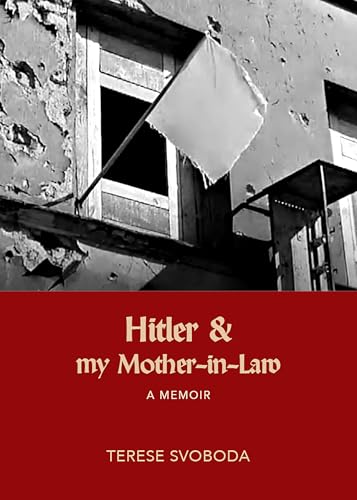 cover image Hitler and My Mother-in-Law: A Memoir
