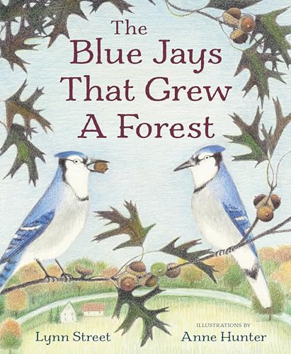 cover image The Blue Jays That Grew a Forest