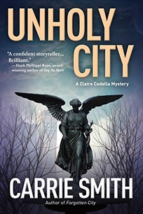 Unholy City: A Clare Codella Mystery