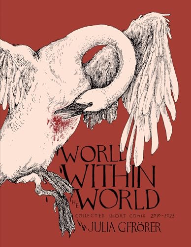 cover image World Within the World: Collected Minicomix & Short Works 2010-2022