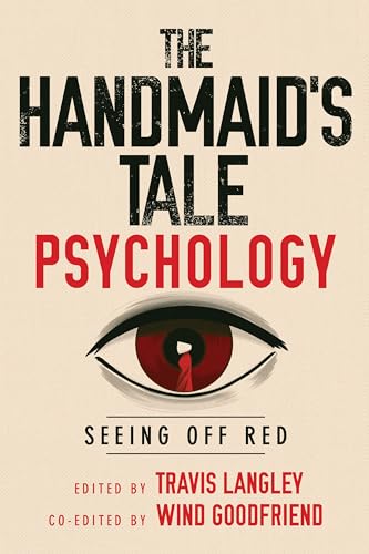 cover image The Handmaid’s Tale Psychology: Seeing Off Red