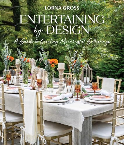 cover image Entertaining by Design: A Guide to Creating Meaningful Gatherings
