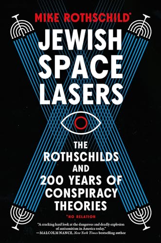 cover image Jewish Space Lasers: The Rothschilds and 200 Years of Conspiracy Theories