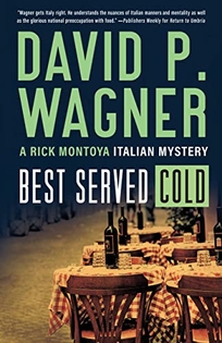 Best Served Cold: A Rick Montoya Italian Mystery