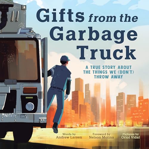 cover image Gifts from the Garbage Truck: A True Story About the Things We (Don’t) Throw Away