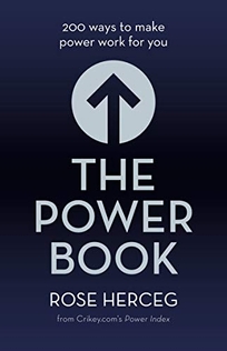 The Power Book: 200 Ways to Make Power Work for You