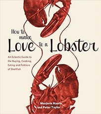 How to Make Love to a Lobster: An Eclectic Guide to the Buying