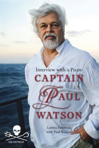 Interview with a Pirate: Captain Paul Watson