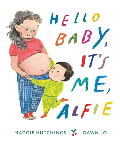 cover image Hello Baby, It’s Me, Alfie