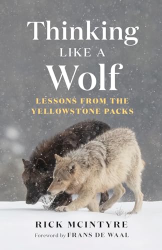 cover image Thinking Like a Wolf: Lessons from the Yellowstone Packs